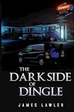 The Dark Side of Dingle