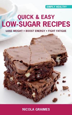 Quick & Easy Low-Sugar Recipes