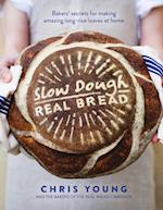 Slow Dough: Real Bread