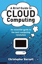 Brief Guide to Cloud Computing