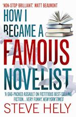 How I Became a Famous Novelist