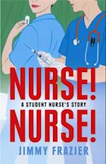Nurse! Nurse!
