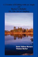 A Treatise of Fishing with an Angle and Barker's Delight