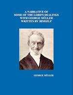 A Narrative of Some of the Lord's Dealings with George Mueller Written by Himself Vol. I-IV