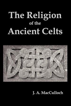 The Religion of the Ancient Celts