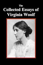The Collected Essays of Virginia Woolf