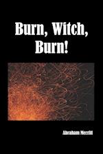 Burn Witch Burn!