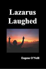 LAZARUS LAUGHED