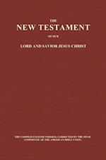 The New Testament of Our Lord and Savior Jesus Christ (Paperback)