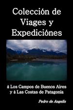 Colección de viages y expediciónes à los campos de Buenos Aires y a las costas de Patagonia