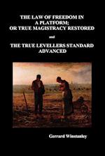 Law of Freedom in a Platform, or True Magistracy Restored and the True Levellers Standard Advanced (Paperback)