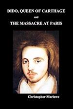 Dido Queen of Carthage and Massacre at Paris (Paperback)