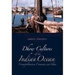 Dhow Cultures of the Indian Ocean