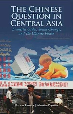 The Chinese Question in Central Asia