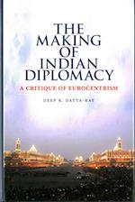 The Making of Modern Indian Diplomacy