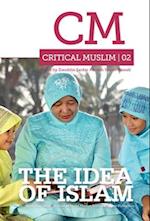 Critical Muslim 02: The Idea of Islam