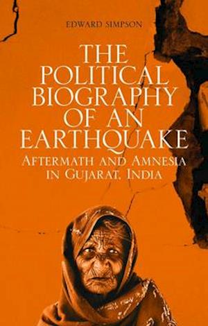 The Political Biography of an Earthquake