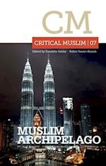 Critical Muslim 07: Muslim Archipelago