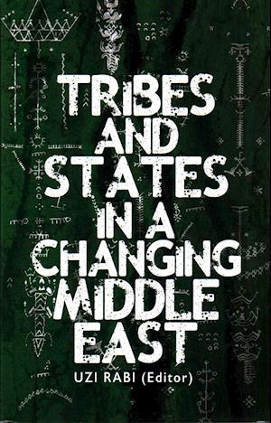 Tribes and States in a Changing Middle East