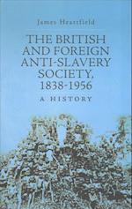 The British and Foreign Anti-Slavery Society 1838-1956