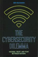 The Cybersecurity Dilemma