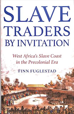 Slave Traders by Invitation