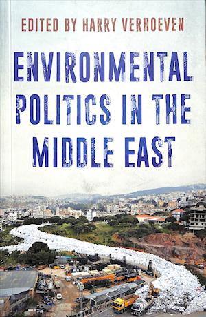 Environmental Politics in the Middle East