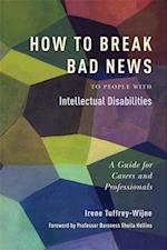 How to Break Bad News to People with Intellectual Disabilities