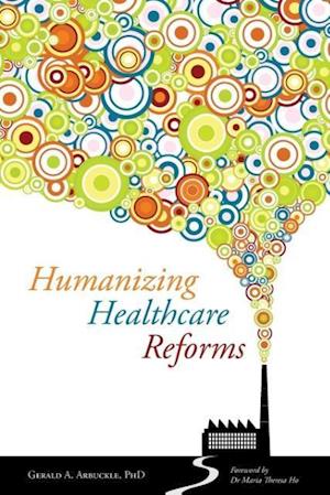 Humanizing Healthcare Reforms