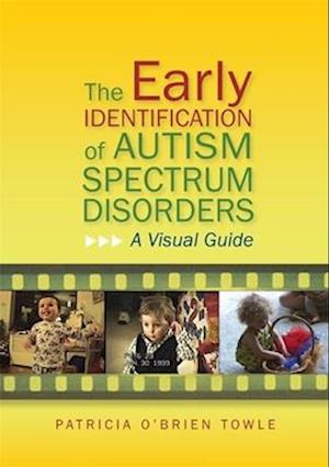 The Early Identification of Autism Spectrum Disorders