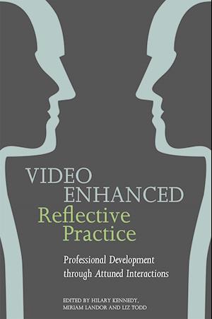Video Enhanced Reflective Practice