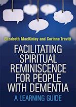 Facilitating Spiritual Reminiscence for People with Dementia