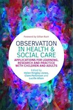 Observation in Health and Social Care