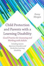 Child Protection and Parents with a Learning Disability