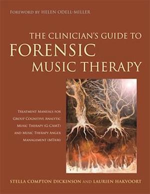 The Clinician's Guide to Forensic Music Therapy