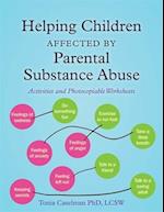 Helping Children Affected by Parental Substance Abuse