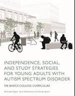 Independence, Social, and Study Strategies for Young Adults with Autism Spectrum Disorder