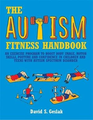 The Autism Fitness Handbook