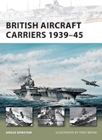 British Aircraft Carriers 1939 45