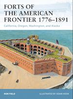 Forts of the American Frontier 1776 1891