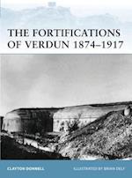 The Fortifications of Verdun 1874–1917