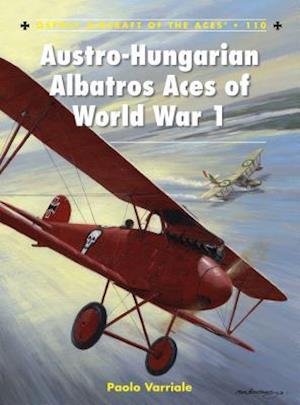 Austro-Hungarian Albatros Aces of World War 1