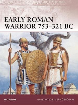 Early Roman Warrior 753 321 BC