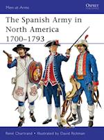 The Spanish Army in North America 1700–1793
