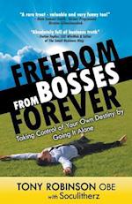 Freedom from Bosses Forever