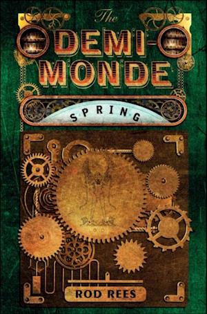 Demi-Monde: Spring