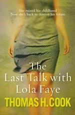 Last Talk With Lola Faye