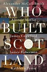 Who Built Scotland