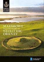 Maeshowe and the Heart of Neolithic Orkney