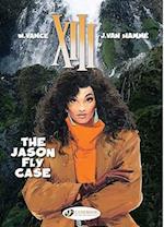 XIII 6 - The Jason Fly Case
